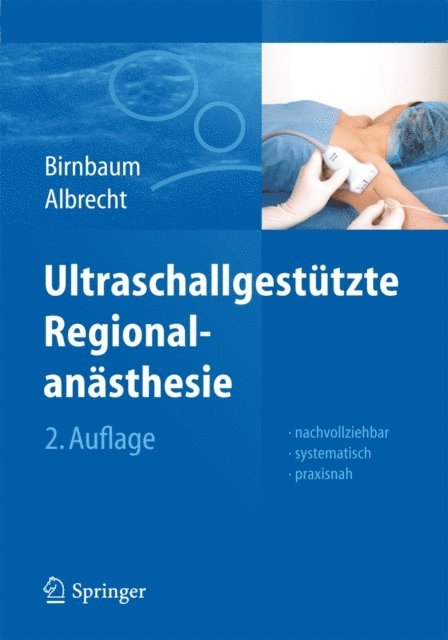Roland Albrecht, Jurgen Birnbaum - Ultraschallgestützte Regionalanästhesie, E-bok