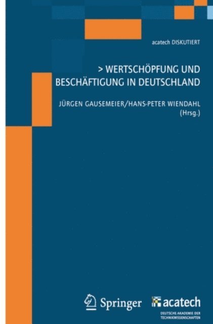 Hans-Peter Wiendahl, Jurgen Gausemeier - Wertschöpfung und Beschäftigung in Deutschland, E-bok