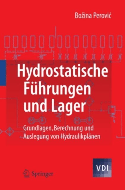 Bozina Perovic - Hydrostatische Führungen und Lager, E-bok