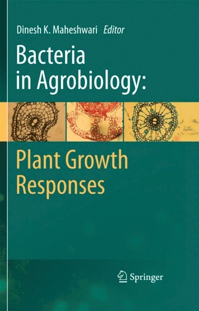 Dinesh K. Maheshwari - Bacteria in Agrobiology: Plant Growth Responses, E-bok