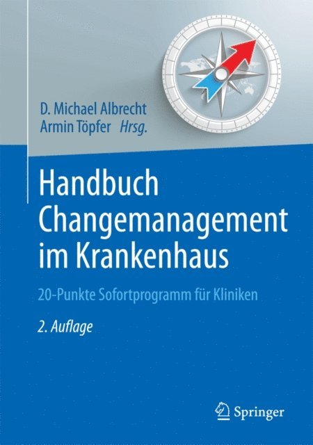 Armin Topfer, D. Michael Albrecht - Handbuch Changemanagement im Krankenhaus, E-bok