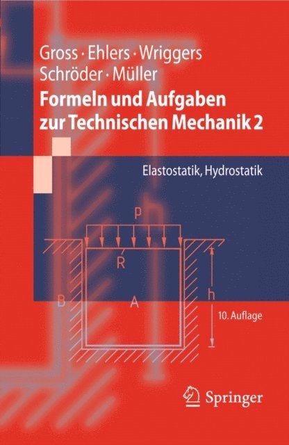 Ralf Muller, Jorg Schroder, Peter Wriggers, Wolfgang Ehlers, Dietmar Gross - Formeln und Aufgaben zur Technischen Mechanik 2, E-bok