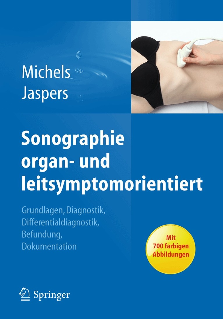 Guido Michels, Natalie Jaspers - Sonographie organ- und leitsymptomorientiert, Inbunden