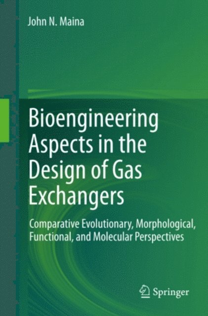 John N. Maina - Bioengineering Aspects in the Design of Gas Exchangers, E-bok