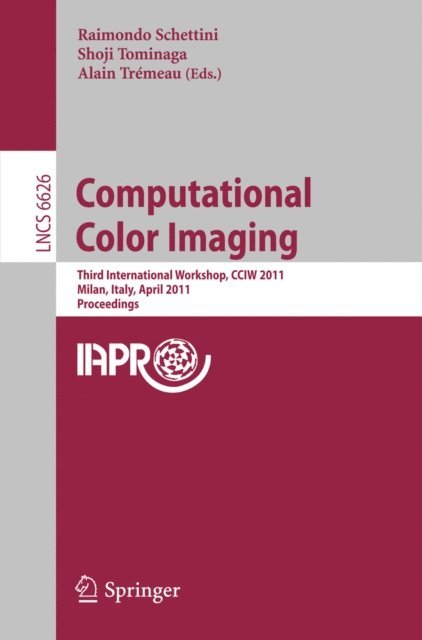 Alain Tremeau, Shoji Tominaga, Raimondo Schettini - Computational Color Imaging, E-bok