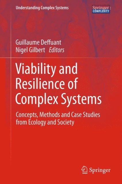 Nigel Gilbert, Guillaume Deffuant - Viability and Resilience of Complex Systems, E-bok