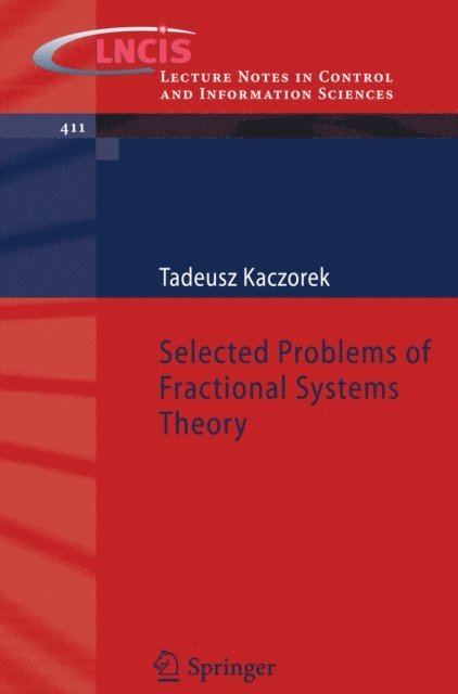 Tadeusz Kaczorek - Selected Problems of Fractional Systems Theory, E-bok