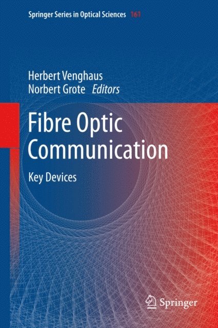 Norbert Grote, Herbert Venghaus - Fibre Optic Communication, E-bok