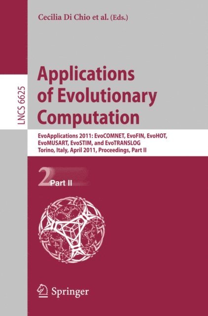 Cecilia Di Chio - Applications of Evolutionary Computation, E-bok