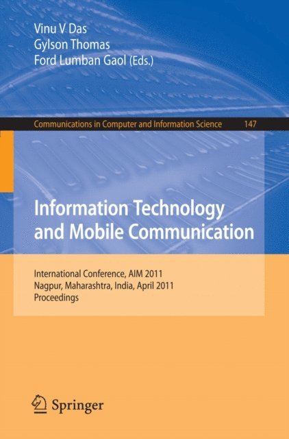 Ford Lumban Gaol, Gylson Thomas, Vinu V Das - Information Technology and Mobile Communication, E-bok