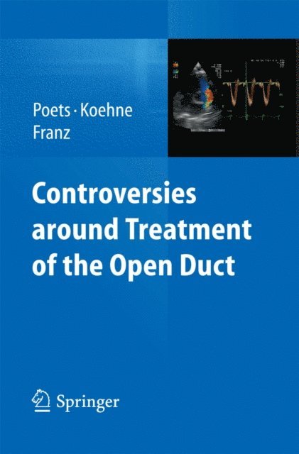 Axel Franz, Petra Koehne, Christian Poets - Controversies around treatment of the open duct, E-bok