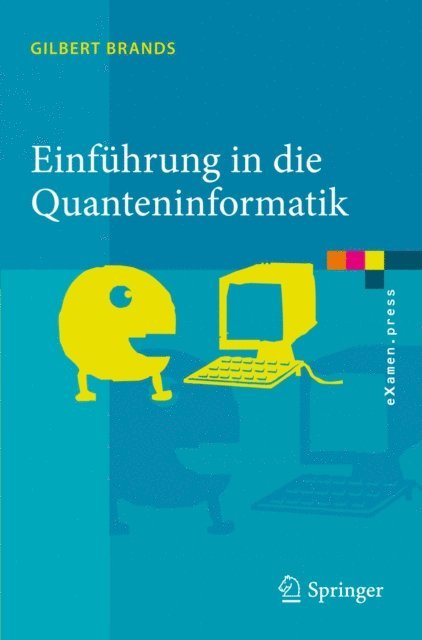 Gilbert Brands - Einführung in die Quanteninformatik, E-bok