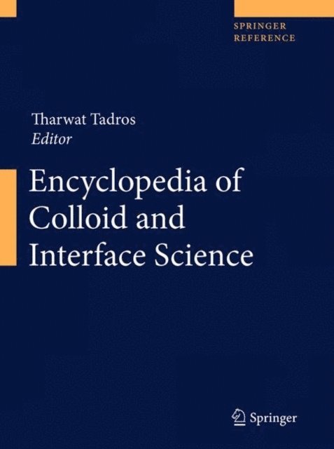 Tharwat Tadros - Encyclopedia of Colloid and Interface Science, E-bok