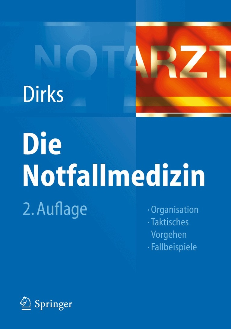 Burkhard Dirks - Die Notfallmedizin, Inbunden
