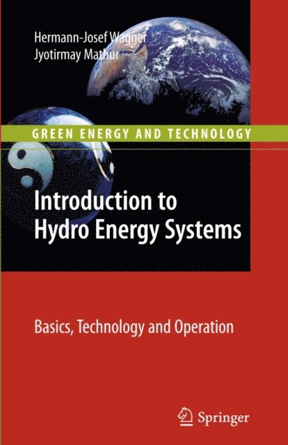 Jyotirmay Mathur, Hermann-Josef Wagner - Introduction to Hydro Energy Systems, E-bok