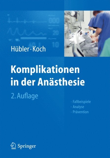 Thea Koch, Matthias Hubler - Komplikationen in der Anästhesie, E-bok