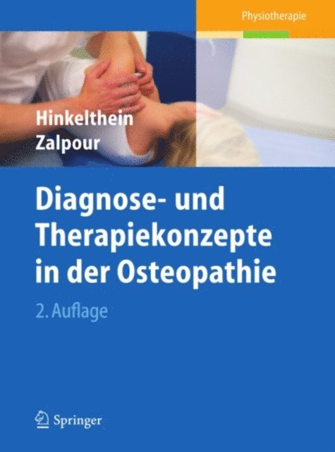 Christoff Zalpour, Edgar Hinkelthein - Diagnose- und Therapiekonzepte in der Osteopathie, E-bok