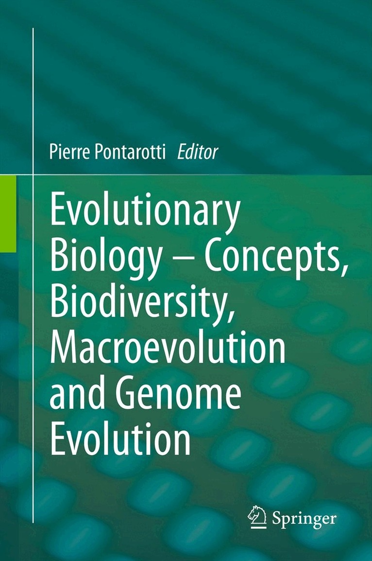 Pierre Pontarotti - Evolutionary Biology – Concepts, Biodiversity, Macroevolution and Genome Evolution, Inbunden