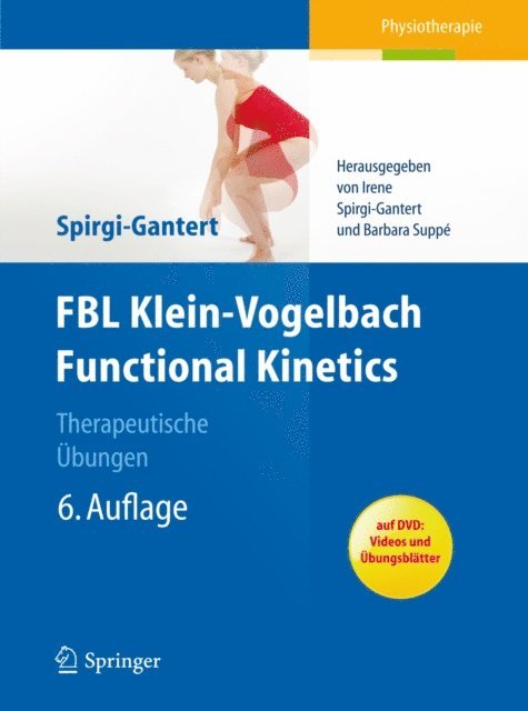 Irene Spirgi-Gantert, Susanne Klein-Vogelbach, Irene Spirgi-Gantert, Barbara Suppe - FBL Klein-Vogelbach Functional Kinetics: Therapeutische Übungen, E-bok