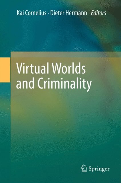 Dieter Hermann, Kai Cornelius, LL.M. - Virtual Worlds and Criminality, E-bok