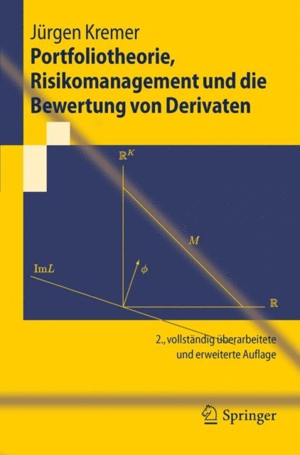 Jurgen Kremer - Portfoliotheorie, Risikomanagement und die Bewertung von Derivaten, E-bok