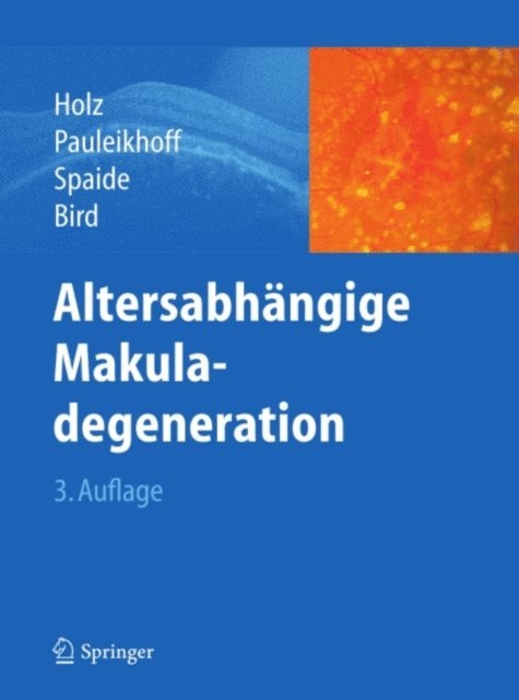 A.C. Bird, R.F. Spaide, Daniel Pauleikhoff, Frank G. Holz - Altersabhängige Makuladegeneration, E-bok