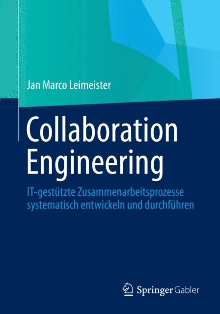 Jan Marco Leimeister - Collaboration Engineering, E-bok