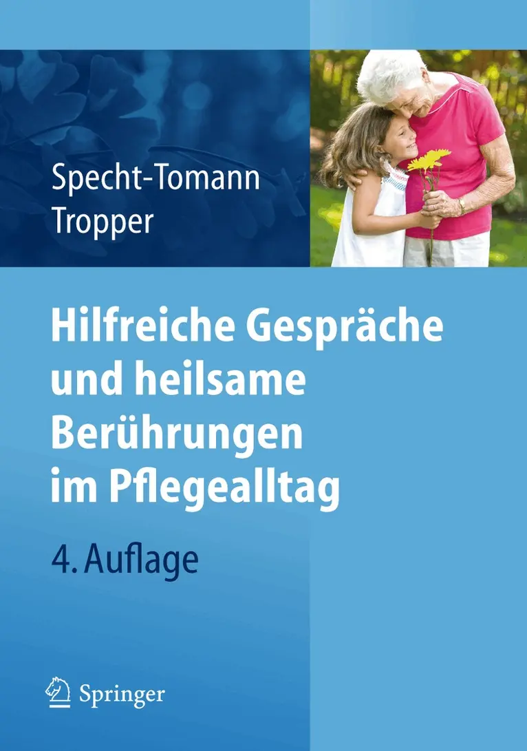 Monika Specht-Tomann, Doris Tropper - Hilfreiche Gespräche und heilsame Berührungen im Pflegealltag, Häftad. Tillgänglighet: Lägg i varukorg