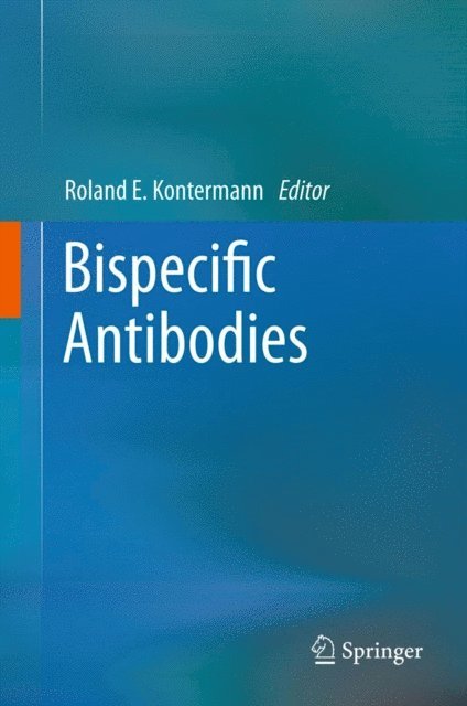 Roland E. Kontermann - Bispecific Antibodies, E-bok