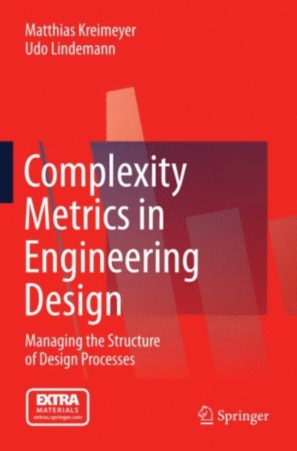 Udo Lindemann, Matthias Kreimeyer - Complexity Metrics in Engineering Design, E-bok