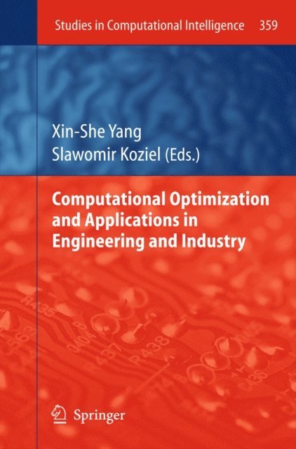 Slawomir Koziel, Xin-She Yang - Computational Optimization and Applications in Engineering and Industry, E-bok