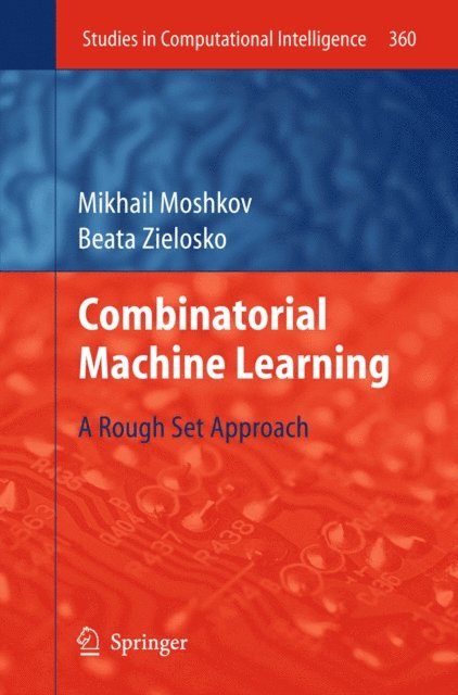 Beata Zielosko, Mikhail Moshkov - Combinatorial Machine Learning, E-bok