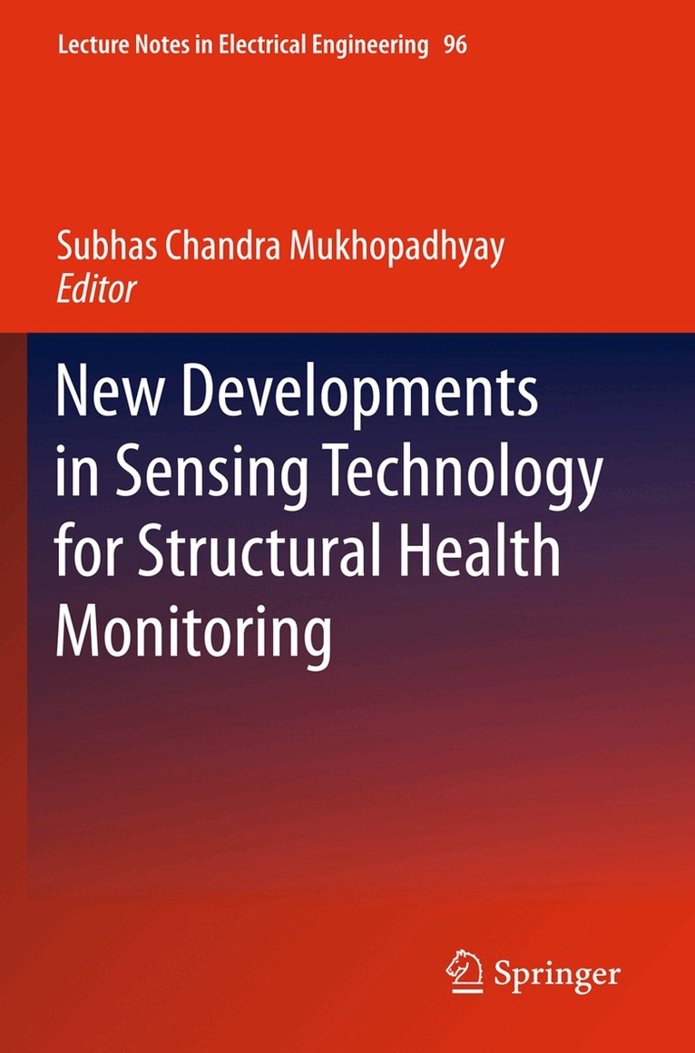 New Developments in Sensing Technology for Structural Health Monitoring