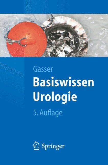 Thomas Gasser - Basiswissen Urologie, E-bok