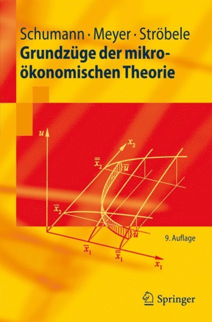 Wolfgang Strobele, Ulrich Meyer, Jochen Schumann - Grundzüge der mikroökonomischen Theorie, E-bok