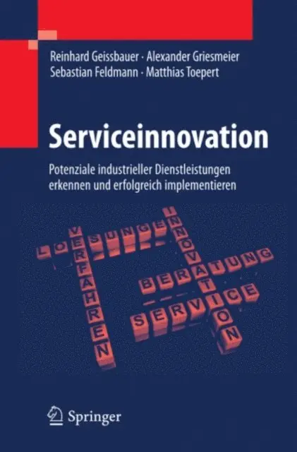 Matthias Toepert, Sebastian Feldmann, Alexander Griesmeier, Reinhard Geissbauer - Serviceinnovation, E-bok. Tillgänglighet: Lägg i varukorg