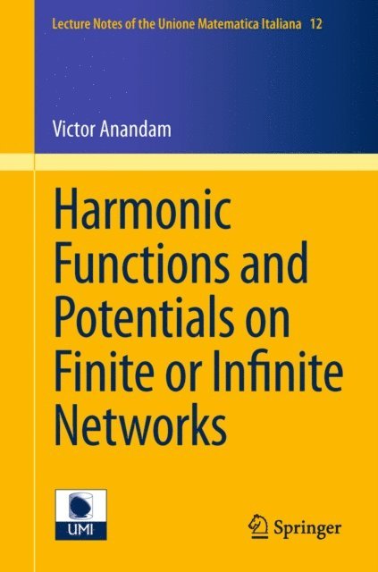 Victor Anandam - Harmonic Functions and Potentials on Finite or Infinite Networks, E-bok