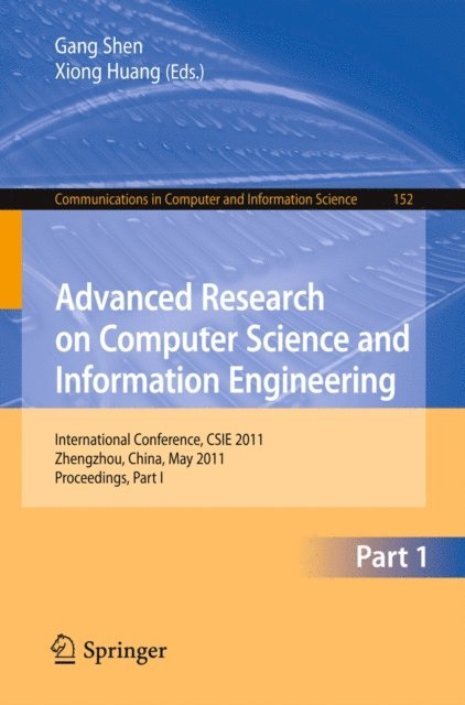 Xiong Huang, Gang Shen - Advanced Research on Computer Science and Information Engineering, E-bok