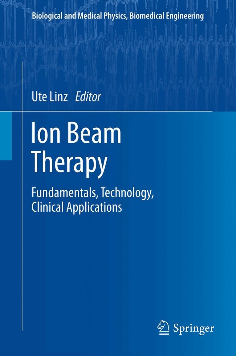 Ute Linz - Ion Beam Therapy, Inbunden. Tillgänglighet: Lägg i varukorg
