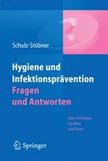 Hygiene und Infektionsprÿvention. Fragen und Antworten