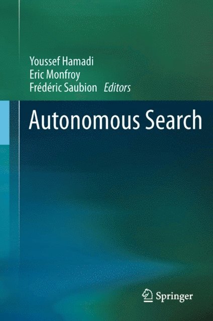 Frederic Saubion, Eric Monfroy, Youssef Hamadi - Autonomous Search, E-bok