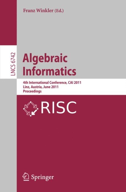 Franz Winkler - Algebraic Informatics, E-bok