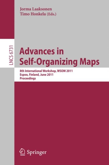 Timo Honkela, Jorma Laaksonen - Advances in Self-Organizing Maps, E-bok