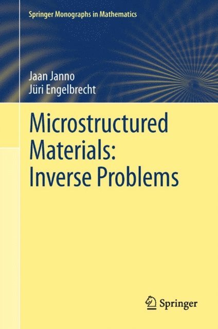Juri Engelbrecht, Jaan Janno - Microstructured Materials: Inverse Problems, E-bok