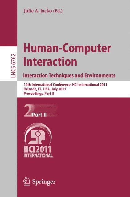 Julie A. Jacko - Human-Computer Interaction: Interaction Techniques and Environments, E-bok