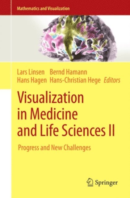 Hans-Christian Hege, Bernd Hamann, Hans Hagen, Lars Linsen - Visualization in Medicine and Life Sciences II, E-bok