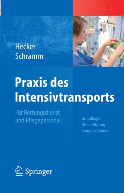 Christoph Schramm, Uwe Hecker - Praxis des Intensivtransports, E-bok