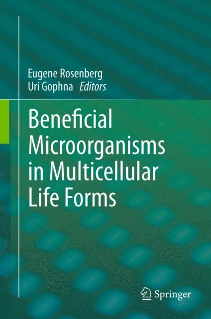 Uri Gophna, Eugene Rosenberg - Beneficial Microorganisms in Multicellular Life Forms, E-bok