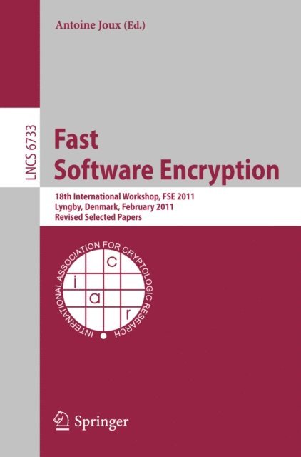 Antoine Joux - Fast Software Encryption, E-bok