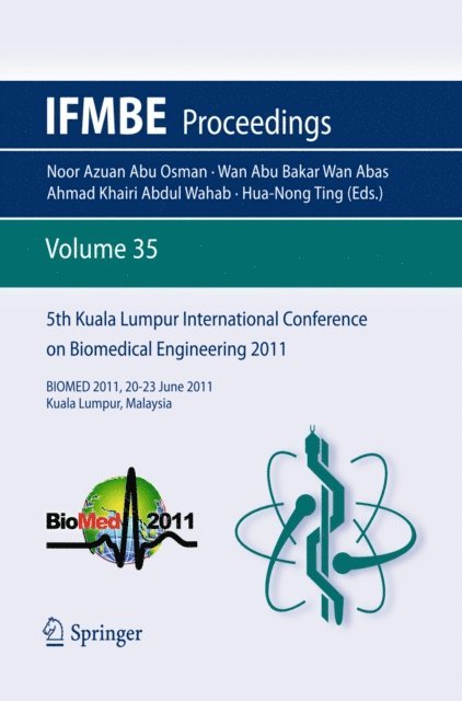 Hua-Nong Ting - 5th Kuala Lumpur International Conference on Biomedical Engineering 2011, E-bok